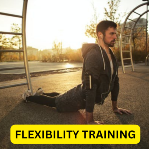 Flexibility Training